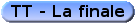 Trophe Terre, la finale